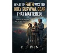 What If Faith Was the Only Survival Gear That Mattered? (The "What If" Chronicles)
