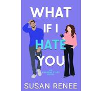 What If I Hate You (Anaheim Stars Hockey Series)