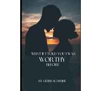 What If I Told You I was Worthy Before?