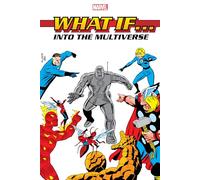 What If?: Into the Multiverse Omnibus Vol. 1 – Marvel Comics