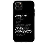 WHAT IF IT ALL WORKS OUT? Carcasa para iPhone 11 Pro Max