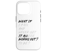 WHAT IF IT ALL WORKS OUT? Carcasa para iPhone 16 Pro