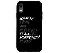 WHAT IF IT ALL WORKS OUT? Carcasa para iPhone XR