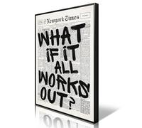 What If It All Works Out - Lienzo decorativo para pared, póster estético de periódico en blanco y negro, decoración de pared con afirmaciones positivas, impresión de tipografía con cita inspiradora