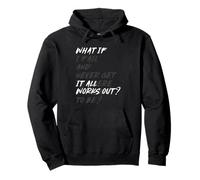 What IF IT All Works out? Sudadera con Capucha
