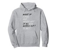 WHAT IF IT ALL WORKS OUT? Sudadera con Capucha