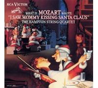 What If Mozart Wrote I Saw Mommy Kissing Santa by Hampton String Quartet, Mozart (1990-10-25)
