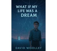 What If My Life Was a Dream