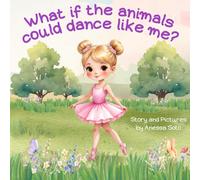 What If The Animals Could Dance Like Me?