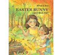 What if the Easter Bunny can't find me?