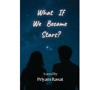 What If We Became Stars?