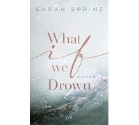 Sarah Sprinz – What if we Drown: 1 – Tapa blanda
