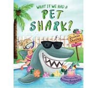 What If We Had A Pet Shark?