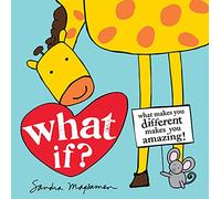 What If?: What makes you different makes you amazing! (All About YOU Encouragement Books)