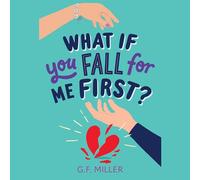 What If You Fall for Me First?