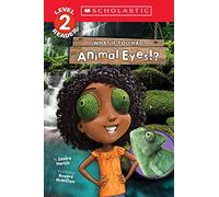 What If You Had Animal Eyes!? (Scholastic Reader, Level 2)