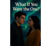 What If You Were the One?