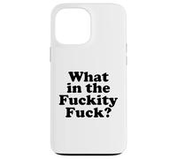 What in The fuckity Fuck Carcasa para iPhone 13 Pro MAX