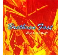 What in the Hell by Brethren Fast