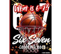 What is 6 - 7? Six Seven Coloring Book