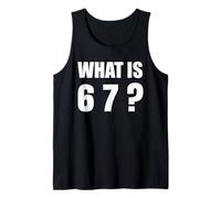 What is 67 Six Seven 6 7 Meme Design 6 7 Camiseta sin Mangas