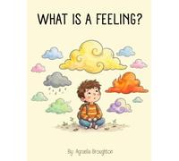 What is a Feeling?