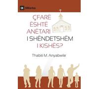 What Is a Healthy Church Member? / ÇFARË ËSHTË ANËTARI I SHËNDETSHËM I KISHËS?
