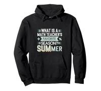 What Is A Math Teacher's Favorite Season SUMmer --- Sudadera con Capucha