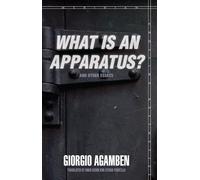 "What Is an Apparatus?" and Other Essays (Meridian: Crossing Aesthetics)