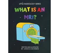 What Is An MRI? (little radiology)