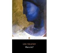 What Is Art? (Penguin Classics)