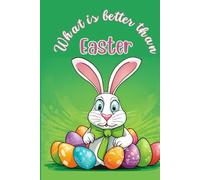 What is better than Easter: The Holiday Gag Book