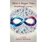 What is Bigger Than Anything?: Infinity (Math Books for Children)