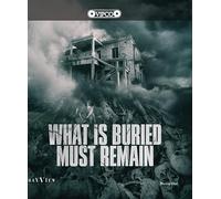 What Is Buried Must Remain [USA] [Blu-ray]