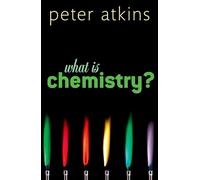What is Chemistry?: A Very Short Introduction