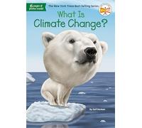 What Is Climate Change? (What Was?)