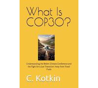 What Is COP30?: Understanding the Belém Climate Conference and the Fight for a Just Transition Away from Fossil Fuels (WTF......)