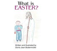 What is Easter?: Volume 1