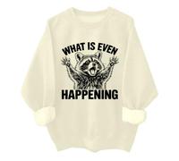 What Is Even Happening - Sudadera y sudadera con capucha divertida de