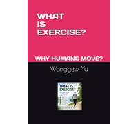 WHAT IS EXERCISE?: WHY DO HUMANS MOVE?: 30 (THE RUN AT 150 PROJECT)