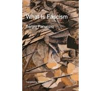What Is Fascism