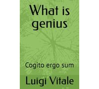 What is genius: Cogito ergo sum