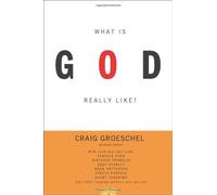 What Is God Really Like?