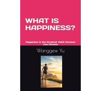 WHAT IS HAPPINESS?: Happiness Is the Greatest Habit Humans Can Choose.: 26 (THE RUN AT 150 PROJECT)
