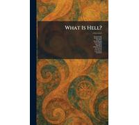 What Is Hell?