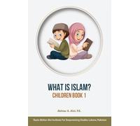 What Is Islam?: Children Book 1