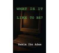 What Is It Like to Be?