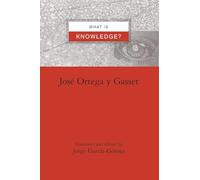 What is Knowledge? (SUNY series in Latin American and Iberian Thought and Culture)
