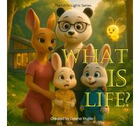 What is Life? (The Little Lights Series)
