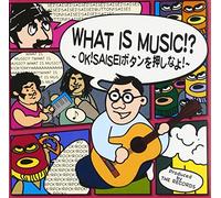 What Is Music!?-Ok!Saisei But